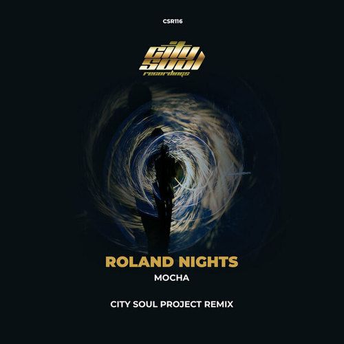 Roland Nights, City Soul Project-Mocha