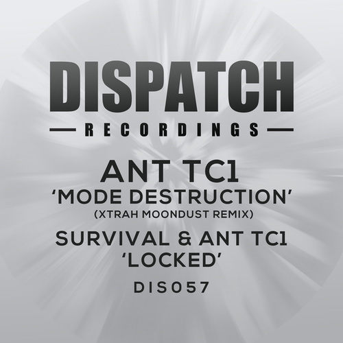 Ant TC1, Survival, Xtrah-Mode Destruction (Xtrah Moondust Remix) / Locked