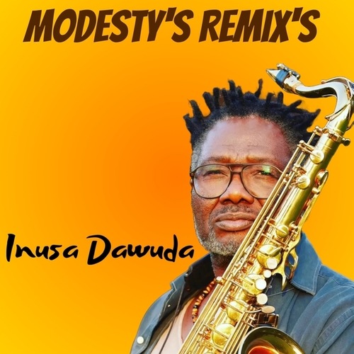 Inusa Dawuda, Modesty's, D!rty Bass-Modesty's Remix's