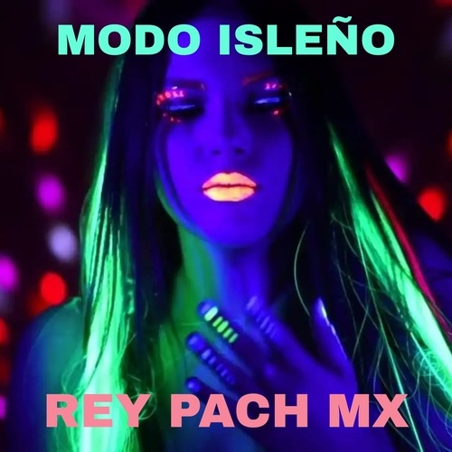 Rey Pach Mx, Roman The Producer, David Reyes-Modo Isleño