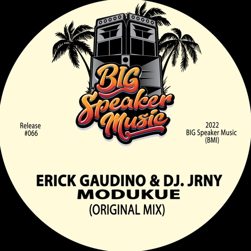 DJ JRNY, Erick Gaudino-Modukue