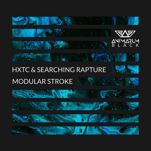 HXTC, Searching Rapture-Modular Stroke
