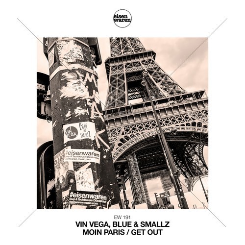 Vin Vega, Blue & Smallz-Moin Paris / Get Out