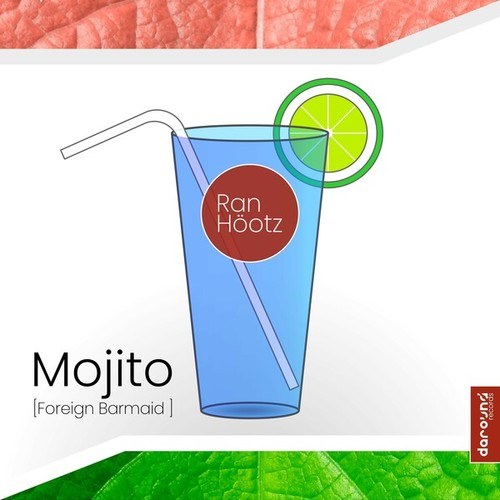 Ran Höotz-Mojito (Foreign Barmaid)