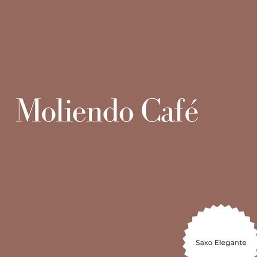 Moliendo Café