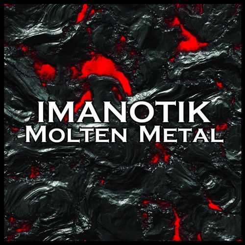 Imanotik-Molten Metal