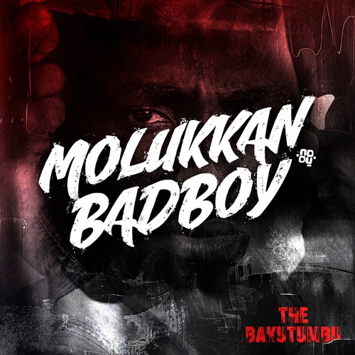 Molukkan Badboy