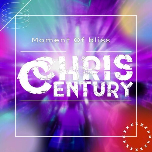 Chris Century-Moment of Bliss