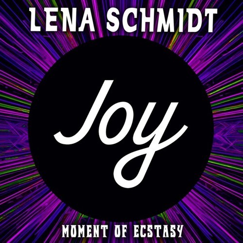 Lena Schmidt-Moment of Ecstasy