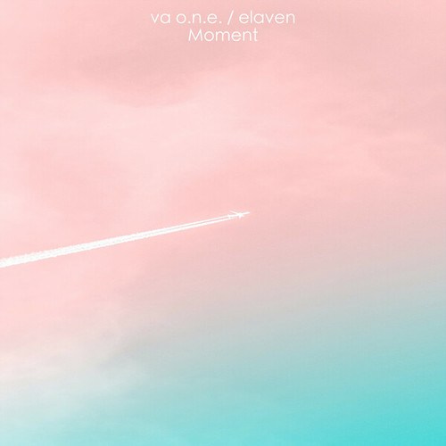 VA O.N.E., Elaven-Moment