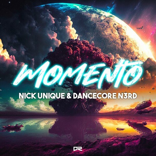 Nick Unique, Dancecore N3rd-Momento