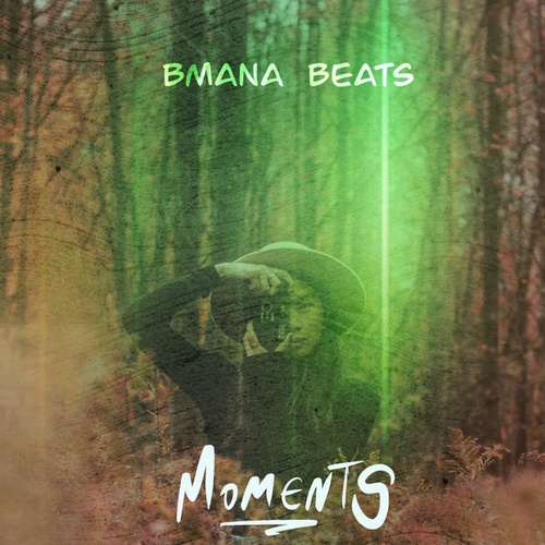 Bmana Beats-Moments