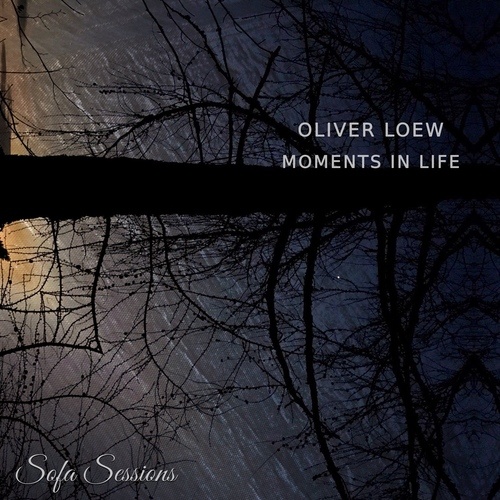 Oliver Loew-Moments in Life