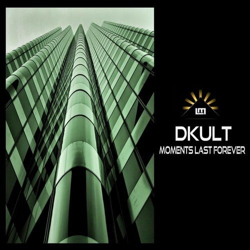 Dkult-Moments Last Forever