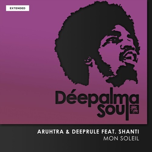 Aruhtra, Deeprule, Shanti-Mon Soleil (Extended Mix)