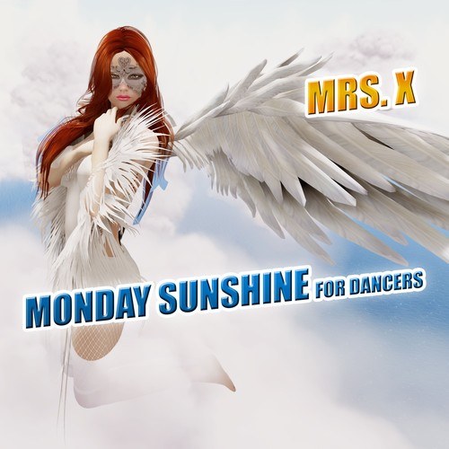 Mrs. X-Monday Sunshine for Dancers