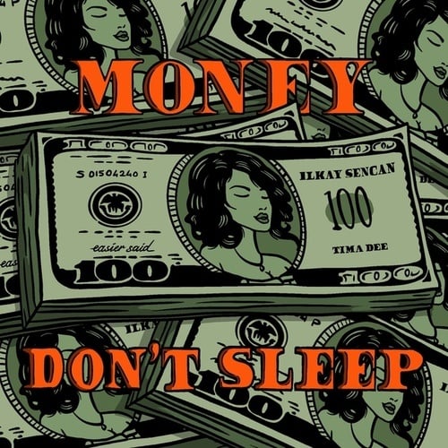 Money Don't Sleep