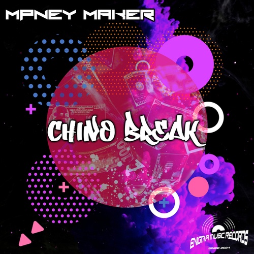 ChinoBreak-Money Maker