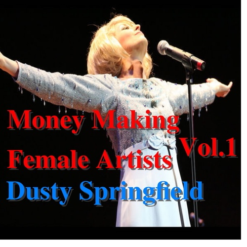 Dusty Springfield-Money Making Female Vocalists: Dusty Springfield, Vol 1