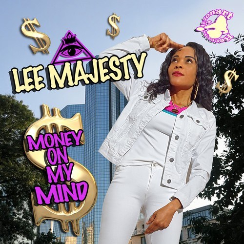 Lee Majesty-Money on My Mind