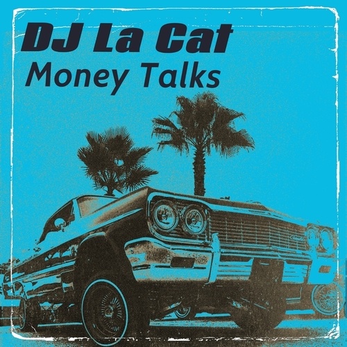DJ La Cat-Money Talks