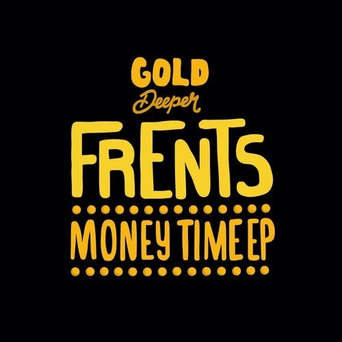 Frents, Albert Breaker-Money Time EP