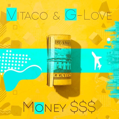 Vitaco, G-Love-Money$$$