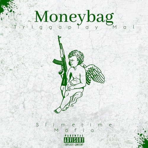 Triggaplay Mal, Gym Yella, Blakk, Murdaa Man-Moneybag