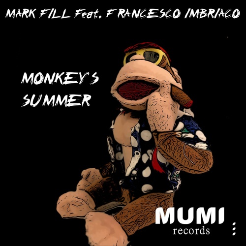 Mark Fill, Francesco Imbriaco-Monkey's Summer