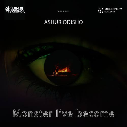 Ashur Odisho-Monster I've Become