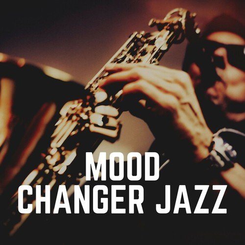 Mood Changer Jazz