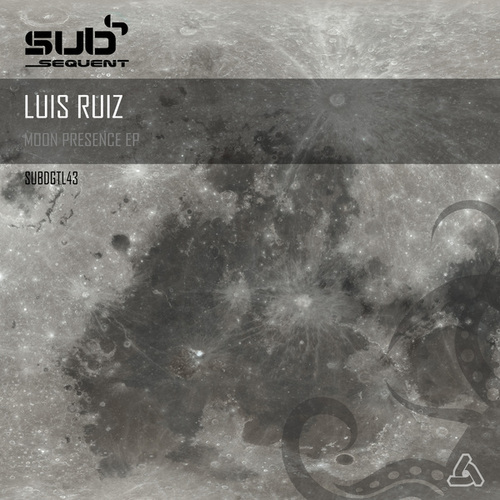 Luis Ruiz-Moon Presence EP