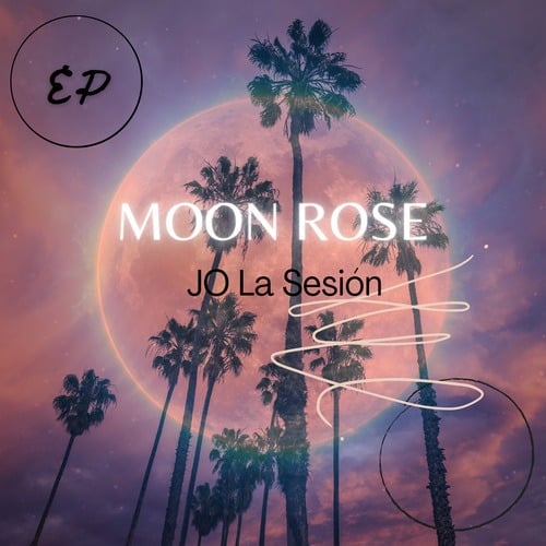 JO La Sesión-Moon Rose