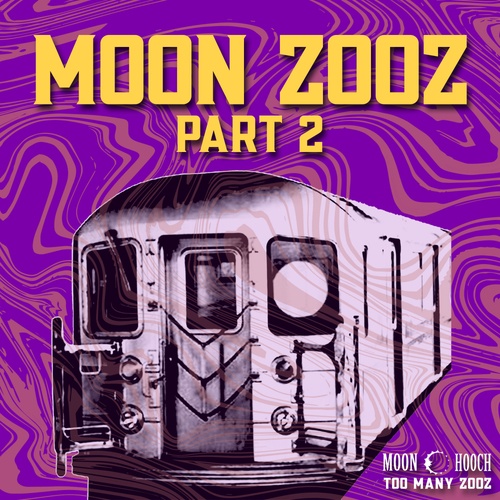 Moon Hooch, Too Many Zooz-Moon Zooz, Pt. 2