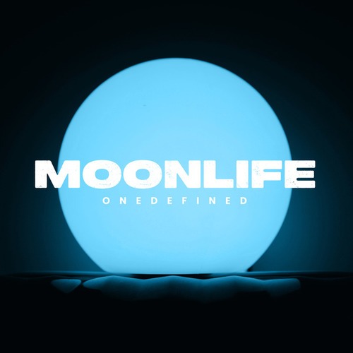 ONEDEFINED-Moonlife EP