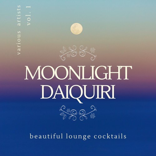 Moonlight Daiquiri (Beautiful Lounge Cocktails)., Vol. 1