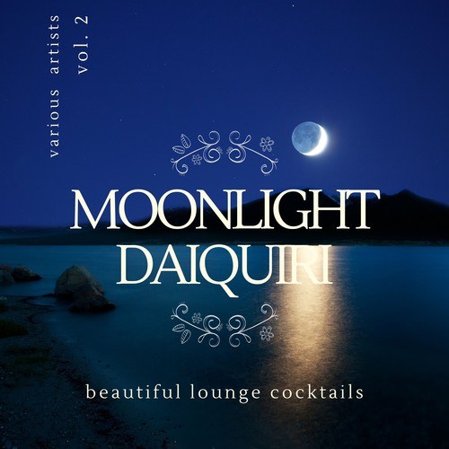 Various Artists-Moonlight Daiquiri (Beautiful Lounge Cocktails)., Vol. 2