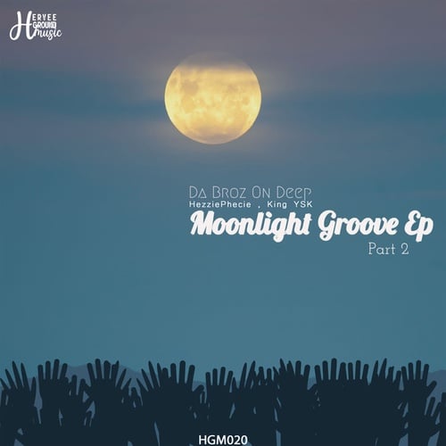 Hezziephecie, King Ysk, Da Broz On Deep-Moonlight Groove, Pt. 2
