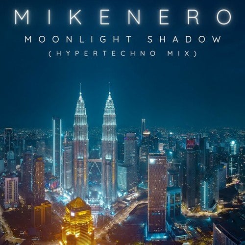 Mike Nero-Moonlight Shadow (Hypertechno Mix)