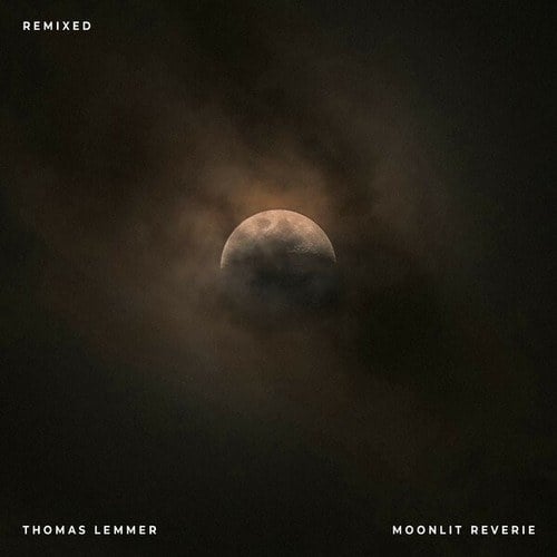 Thomas Lemmer, Sine, Oine-Moonlit Reverie (Remixed)