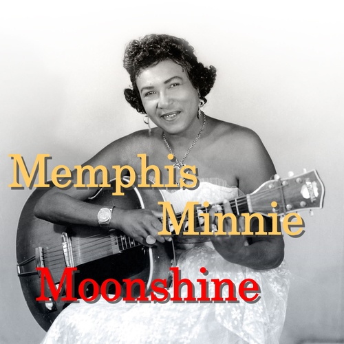 Memphis Minnie-Moonshine
