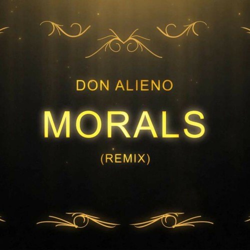 Don Alieno-Morals (Remix)