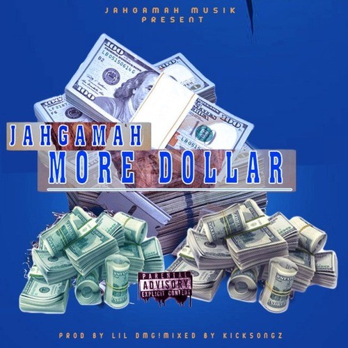 JahGamah-More Dollar