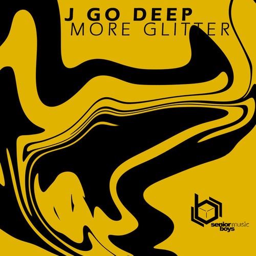 J GO DEEP-More Glitter