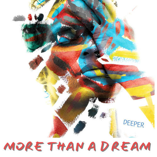 Deeper-More Than a Dream