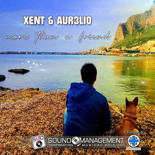 Xent, Aur3lio-More Than a Friend