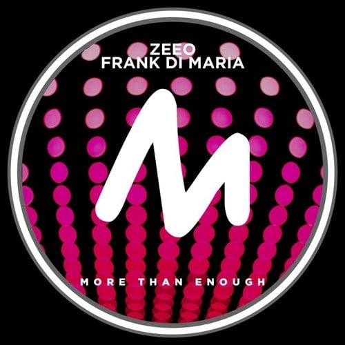 Frank Di Maria, Zeeo-More Than Enough