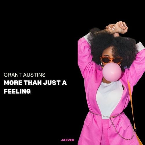 Grant Austins-More Than Just a Feeling