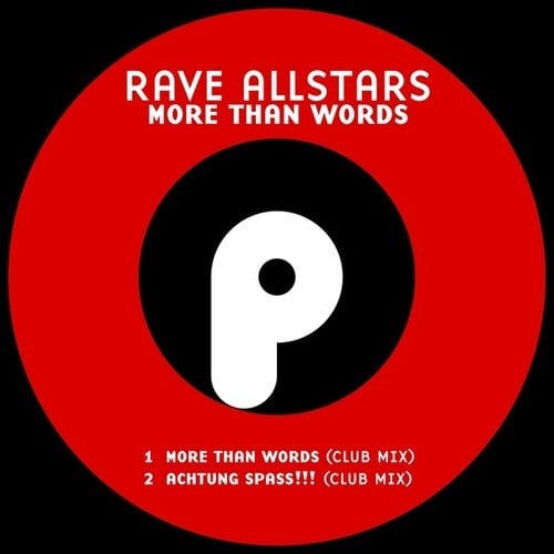 Rave Allstars-More Than Words / Achtung Spaß!!!
