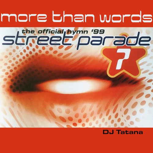 Tatana-More Than Words (Official Street Parade 1999 Hymn)